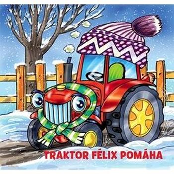 Traktor Félix pomáha (978-80-8142-410-6)