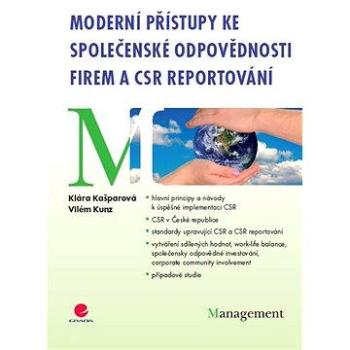 Moderní přístupy ke společenské odpovědnosti firem a CSR reportování (978-80-247-4480-3)