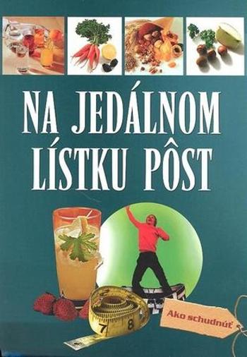 Na jedálnom lístku pôst - Lützner Hellmut