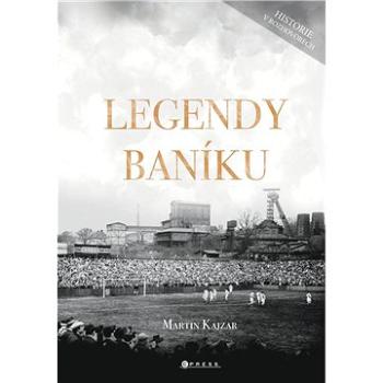 Legendy Baníku (978-80-264-4521-0)