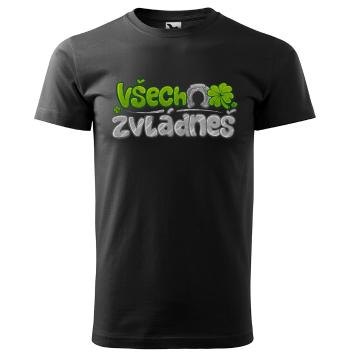 Tričko Všechno zvládneš (Velikost: 2XL, Typ: pro muže, Barva trička: Černá)