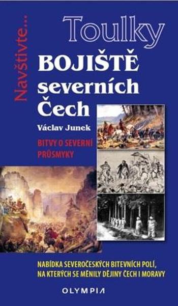 Bojiště severních Čech - Junek Václav