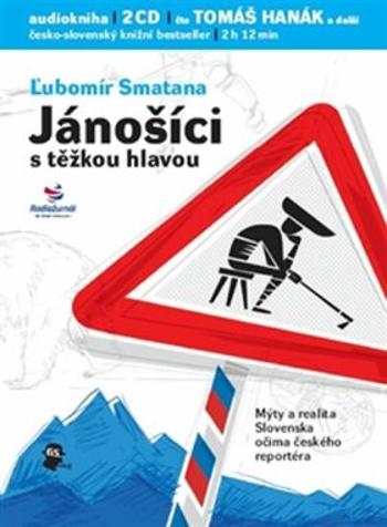 Jánošíci s těžkou hlavou - Lubomír Smatana - audiokniha