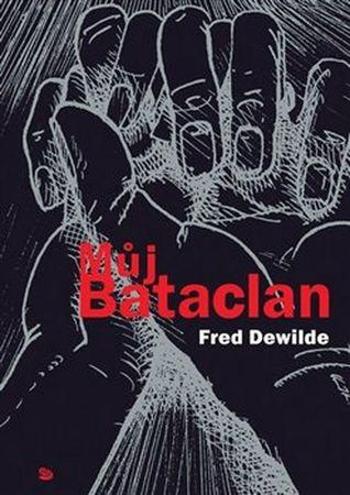 Můj Bataclan - Dewilde Fred