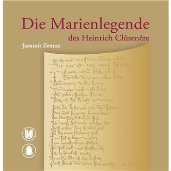 Die Marienlegende des Heinrich Clusenere (978-80-210-5775-3)