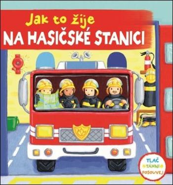 Jak to žije na hasičské stanici