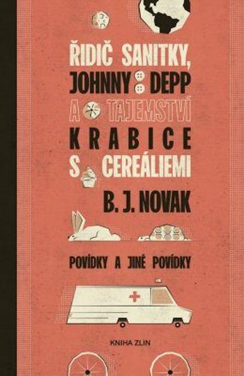 Řidič sanitky, Johnny Depp a tajemství krabice s cereáliemi - B. J. Novak - e-kniha