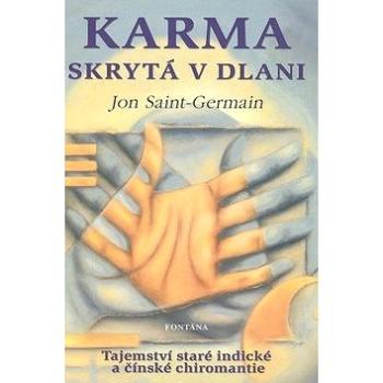 Karma skrytá v dlani: Tajemství staré indické a čínské chiromantie (8595637004481)
