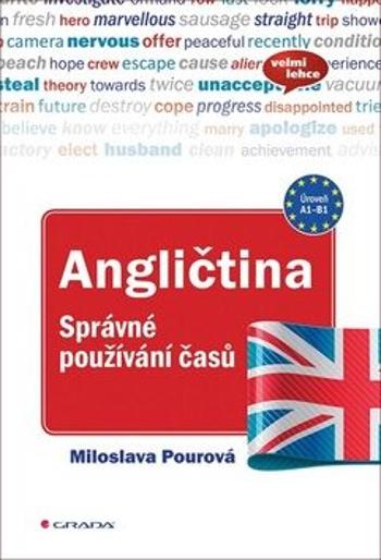 Angličtina - Správné používání časů - Miloslava Pourová