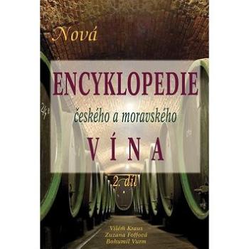 Nová encyklopedie českého a moravského vína 2.díl (978-80-86767-09-3)