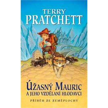 Úžasný Mauric: A jeho vzdělaní hlodavci (978-80-7197-522-9)