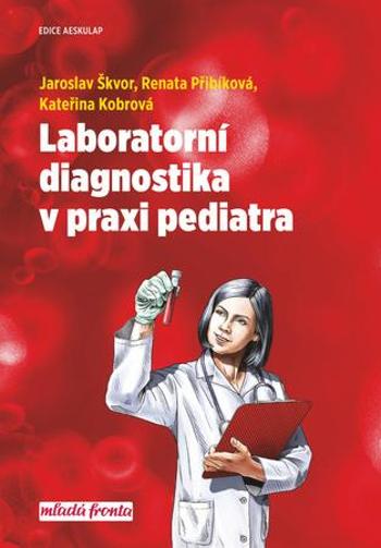 Laboratorní diagnostika v praxi pediatra - Kobrová Kateřina