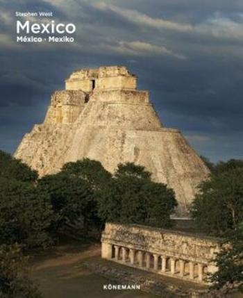 Mexico (Spectacular Places) - Marion Trutter, Stephen West, Jennifer Wintgens