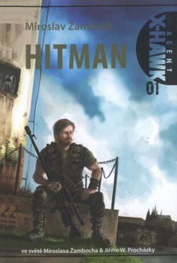 X-Hawk 1 - Hitman - Miroslav Žamboch - e-kniha