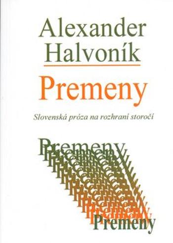 Premeny - Alexander Halvoník, Hana Kohútová