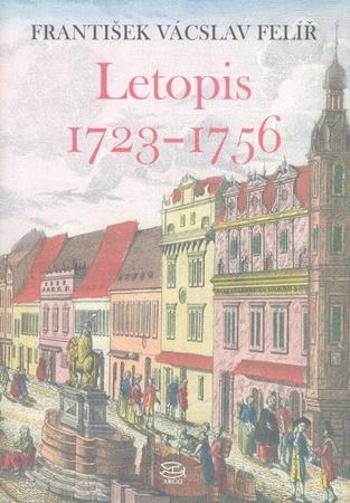 Letopis 1723–1756 - Felíř František