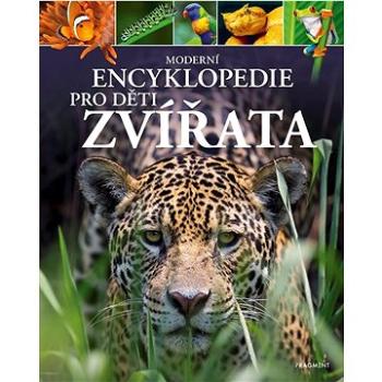 Moderní encyklopedie pro děti Zvířata (978-80-253-5794-1)