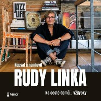 Rudy Linka: Na cestě domů… vždycky - Linka Rudy - audiokniha