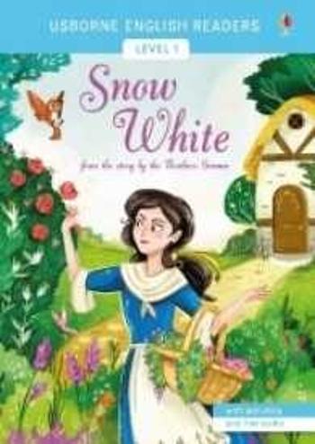 Usborne - English Readers 1 - Snow White - Wilhelm a Jacob Grimmové