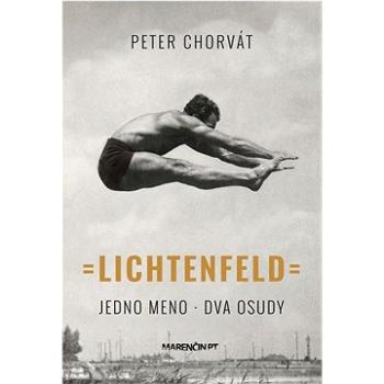 Lichtenfeld: Jedno meno Dva osudy (978-80-569-0954-6)