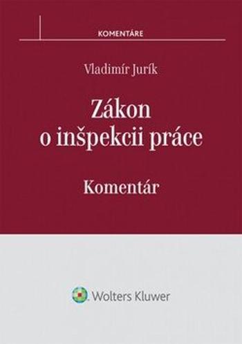 Zákon o inšpekcii práce - Vladimír Jurík