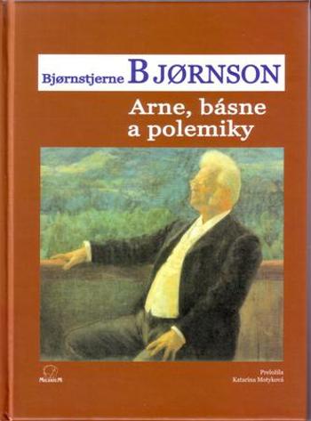 Arne, básne a polemiky - Björnson Björnstjerne