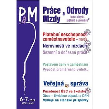 Práce,mzdy a odvody 6-7/2023: bez chyb,pokut a penale (9771801993372)