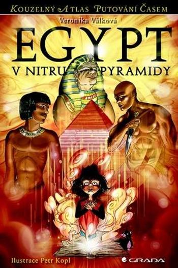 Egypt V nitru pyramidy - Válková Veronika