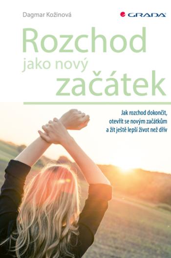 Rozchod jako nový začátek - Dagmar Kožinová - e-kniha