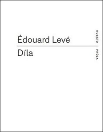 Díla - Levé Édouard