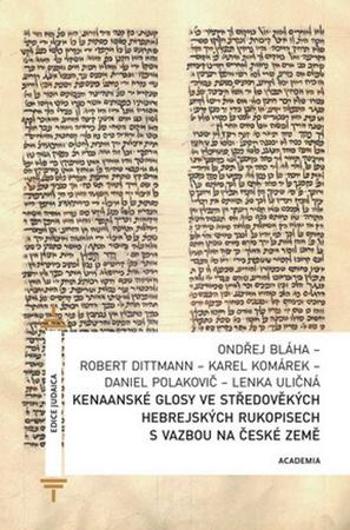 Kenaanské glosy ve středověkých hebrejských rukopisech s vazbou na české země - Bláha Ondřej