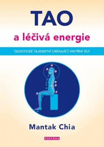 Tao a léčivá energie - Mantak Chia