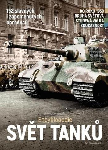 Encyklopedie Svět tanků - Pejčoch Ivo