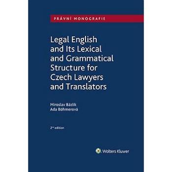 Legal English and Its Lexical and Grammatical Structure for Czech Lawyers and Translators (978-80-759-8584-2)