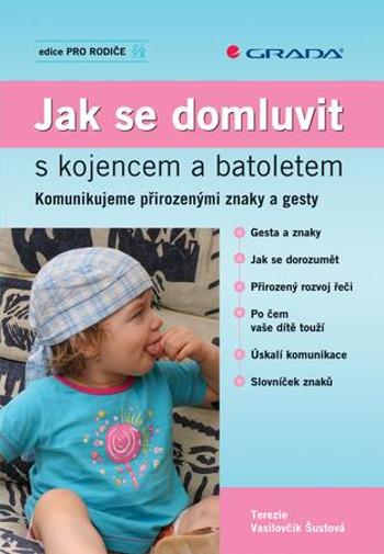 Jak se domluvit s kojencem a batoletem - Vasilovčík Šustová Terezie