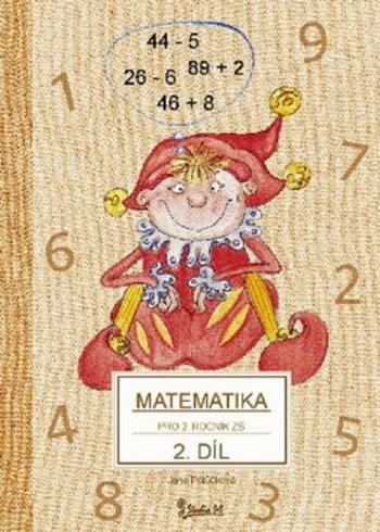 Matematika pro 2. ročník základní školy (2. díl) - Jana Potůčková