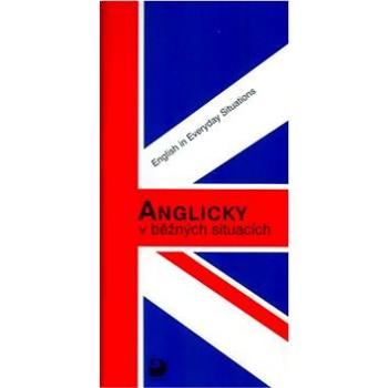 Anglicky v běžných situacích: English in Everyday Situations (80-7168-846-0)