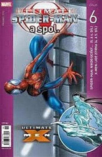 Ultimate Spider-Man a spol. 6. - Brian Michael Bendis, Jemas Bill