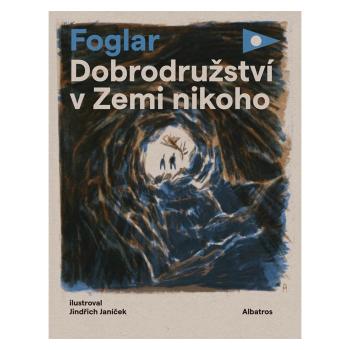 Dobrodružství v Zemi nikoho – Jaroslav Foglar