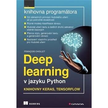 Deep learning v jazyku Python: Knihovny Keras, TensorFlow (978-80-247-3100-1)