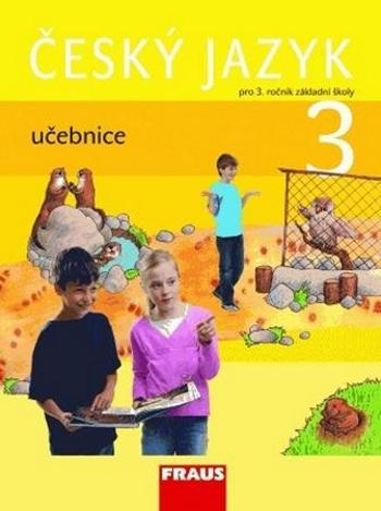 Český jazyk 3 učebnice pro 3. ročník základní školy - Řeháčková Arlen