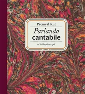 Parlando cantabile + CD Šťastná hodina - Rut Přemysl