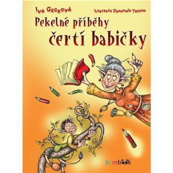 Pekelné příběhy čertí babičky (978-80-271-1013-1)