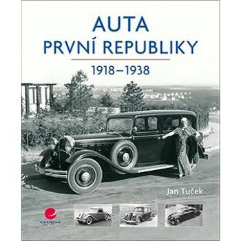 Auta první republiky: 1918-1938 (978-80-271-0466-6)