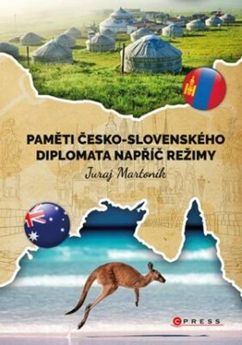 Paměti česko-slovenského diplomata napříč režimy - Martoník Juraj