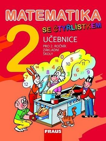 Matematika se Čtřlístkem 2 - učebnice - Rakoušová Alena