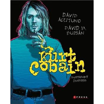 Kurt Cobain Ilustrovaný životopis (978-80-264-3351-4)