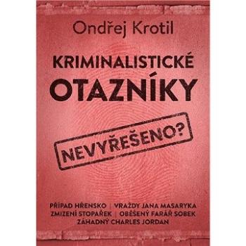 Kriminalistické otazníky (978-80-7597-724-3)