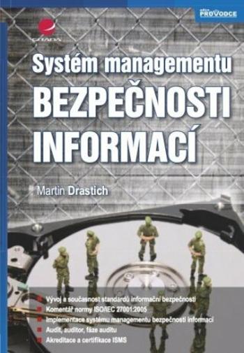 Systém managementu bezpečnosti informací - Martin Drastich - e-kniha