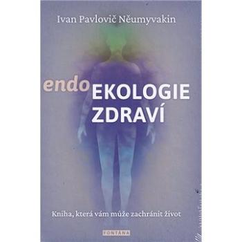 endoEkologie zdraví: Kniha, která vám může zachránit život (978-80-7651-011-1)
